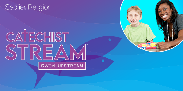 Catechist Stream | Best Practices for Catechizing Diverse Learners